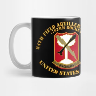 84th Field Artillery Rocket Battery - United States Army Mug